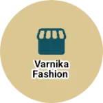 Business logo of Varnika fashion