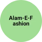 Business logo of Alam-e-fashion