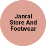 Business logo of Janral Store And Footwear