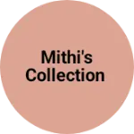 Business logo of Mithi's Collection
