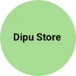 Business logo of Dipu store