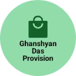 Business logo of Ghanshyan das provision store