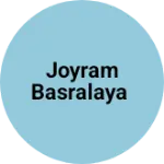 Business logo of Joyram Basralaya