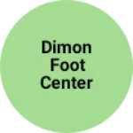 Business logo of DIMON FOOT CENTER