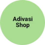 Business logo of Adivasi shop