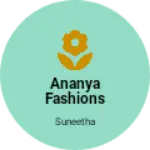 Business logo of Ananya fashions