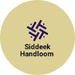 Business logo of SIDDEEK HANDLOOM