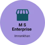 Business logo of M S ENTERPRISE