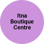 Business logo of Itna boutique centre