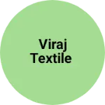 Business logo of VIRAJ TEXTILE
