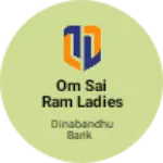 Business logo of Om Sai Ram ladies corner