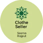 Business logo of Clothe seller