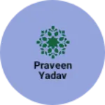 Business logo of Praveen yadav