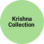 Business logo of KRISHNA COLLECTION