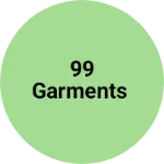 Business logo of 99 garments