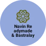 Business logo of Navin Readymade & Bastralay