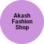 Business logo of Akash fashion shop