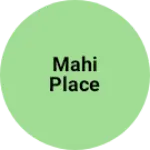 Business logo of Mahi place