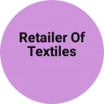 Business logo of Retailer of textiles