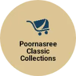 Business logo of Poornasree Classic Collections