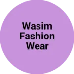 Business logo of Wasim fashion wear