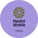 Business logo of Harshit mobile shop