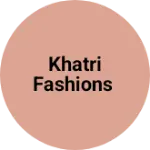 Business logo of Khatri fashions