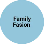 Business logo of Family fasion