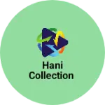 Business logo of Hani collection