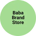 Business logo of Baba brand store