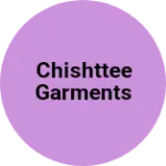 Business logo of Chishttee Garments (YAQR)