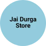 Business logo of Jai durga store