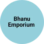 Business logo of Bhanu Emporium