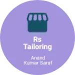 Business logo of RS tailoring material suppliers &Ladies garment ma