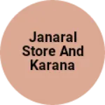 Business logo of Janaral store and karana store