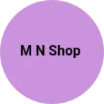 Business logo of M N shop