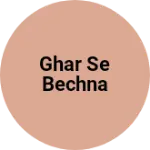 Business logo of Ghar se bechna