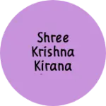 Business logo of Shree Krishna Kirana Store