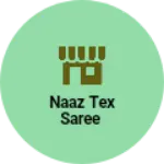 Business logo of Naaz Tex Saree