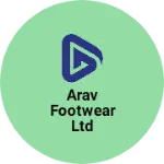 Business logo of Arav footwear LTD
