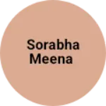 Business logo of Sorabha meena