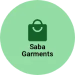 Business logo of Saba garments