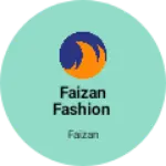 Business logo of Faizan Fashion