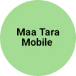 Business logo of Maa tara mobile