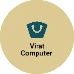 Business logo of Virat computer