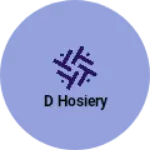 Business logo of D hosiery