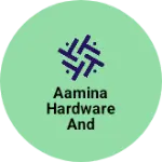 Business logo of Aamina hardware and tredars