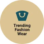 Business logo of Trending fashion wear