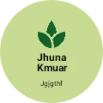 Business logo of Jhuna kmuar