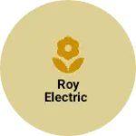 Business logo of Roy Electric